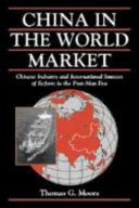China in the world market : Chinese industry and international sources of reform in the post-Mao era /