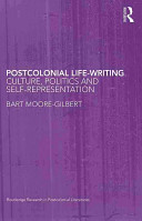 Postcolonial life-writing : culture, politics and self-representation /