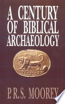 A century of biblical archaeology /