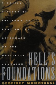 Hell's foundations : a social history of the town of Bury in the aftermath of the Gallipoli campaign /