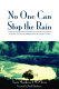 No one can stop the rain : a chronicle of two foreign aid workers during the Angolan Civil War /
