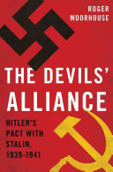 Devils' Alliance : Hitler's Pact with Stalin, 1939-1941.