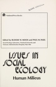 Issues in social ecology : human milieus /