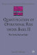 Quantification of operational risk under Basel II : the good, bad and ugly /