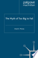The Myth of Too Big to Fail /