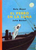 El perro en la luna /