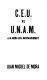 C.E.U. vs U.N.A.M. : la hora del neofascismo? /