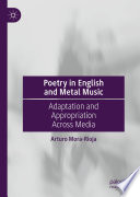 Poetry in English and Metal Music : Adaptation and Appropriation Across Media /