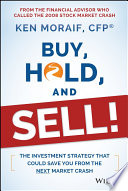 Buy, hold, and sell! : the investment strategy that could save you from the next market crash /