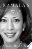 Kamala's way : an American life /