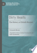 Dirty Hearts : The History of Shindō Renmei /
