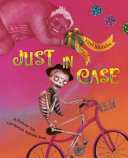 Just in case : a trickster tale and Spanish alphabet book /