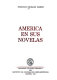 América en sus novelas /