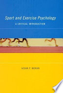 Sport and exercise psychology : a critical introduction /