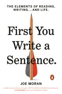 First you write a sentence : the elements of reading, writing ... and life /