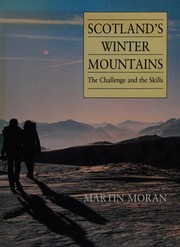 Scotland's winter mountains : the challenge and the skills /