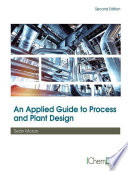 An applied guide to process and plant design /