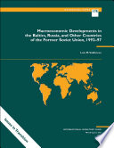 Macroeconomic developments in the Baltics, Russia, and other countries of the former Soviet Union, 1992-97 /