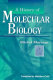 A history of molecular biology /