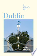 Dublin : a writer's city /