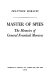 Master of spies : the memoirs of General Frantisek Moravec /