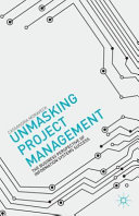 Unmasking project management : the business perspective of information systems success /