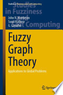 Fuzzy Graph Theory : Applications to Global Problems /