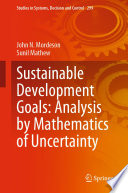 Sustainable Development Goals: Analysis by Mathematics of Uncertainty /