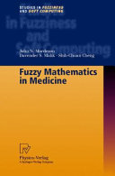 Fuzzy mathematics in medicine /