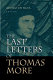 The last letters of Thomas More /