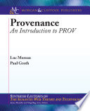 Provenance : an introduction to PROV /
