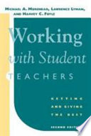 Working with student teachers : getting and giving the best /
