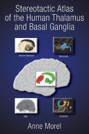 Stereotactic atlas of the human thalamus and basal ganglia /