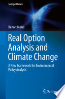 Real Option Analysis and Climate Change : A New Framework for Environmental Policy Analysis /