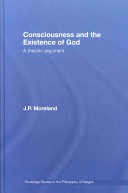 Consciousness and the existence of God : a theistic argument /