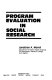 Program evaluation in social research /