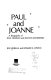 Paul and Joanne : a biography of Paul Newman and Joanne Woodward /