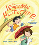 The lemonade hurricane : a story about mindfulness and meditation /