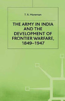 The army in India and the development of frontier warfare, 1849-1947 /