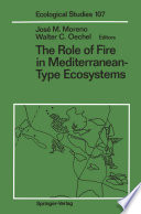 The Role of Fire in Mediterranean-Type Ecosystems /