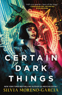 Certain dark things /
