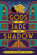 Gods of jade and shadow /