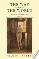 The way of the world : the Bildungsroman in European culture /