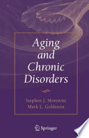 Aging and chronic disorders /