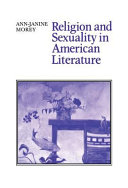 Religion and sexuality in American literature /