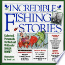 Incredible fishing stories /