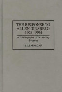 The response to Allen Ginsberg, 1926-1994 : a bibliography of secondary sources /