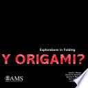 Y origami? : explorations in folding /