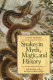 Snakes in myth, magic, and history : the story of a human obsession /