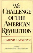 The challenge of the American Revolution /